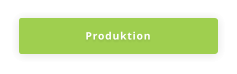 Produktion